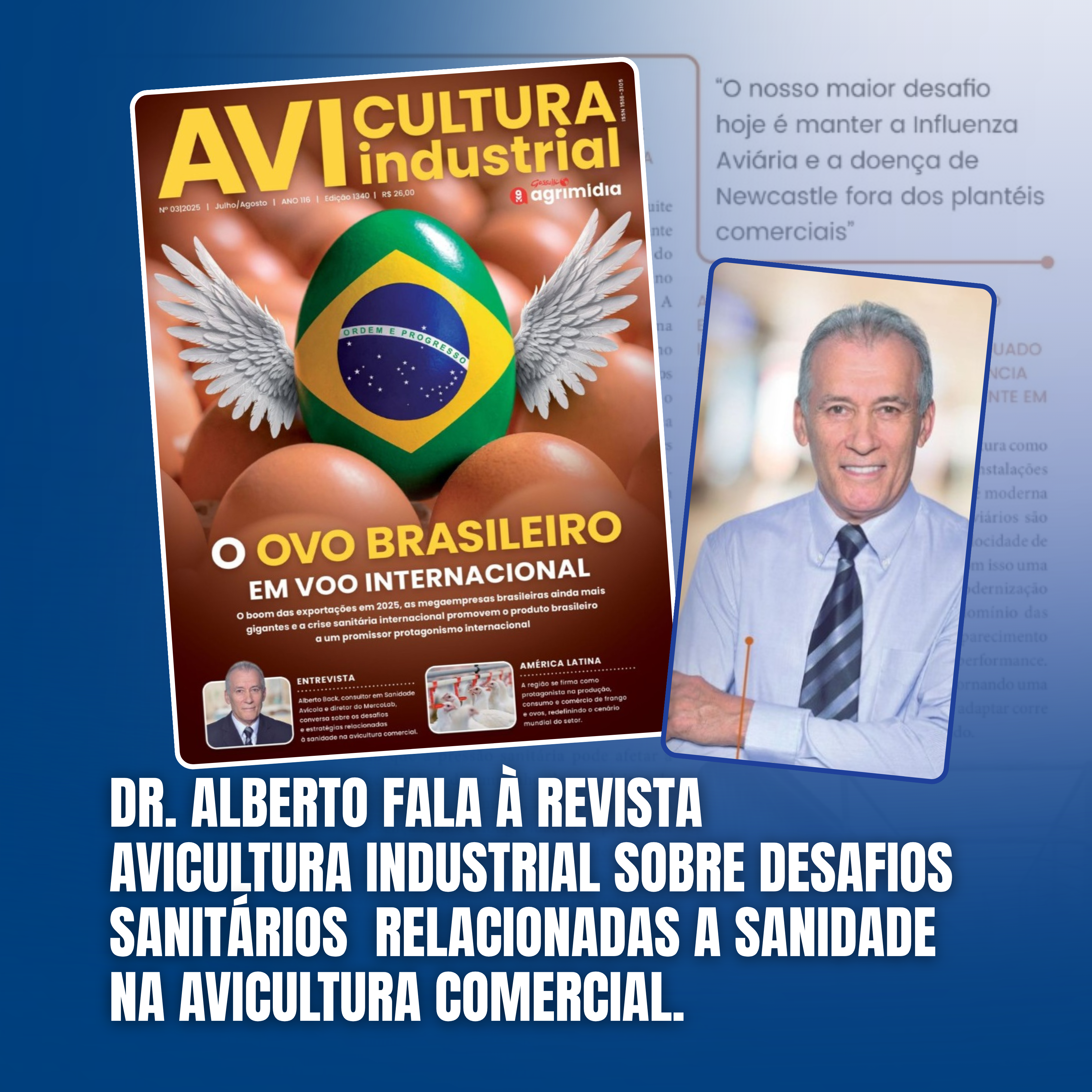 Dr. Alberto fala à revista Avicultura Industrial sobre desafios sanitários e estratégias relacionadas a sanidade na avicultura comercial.